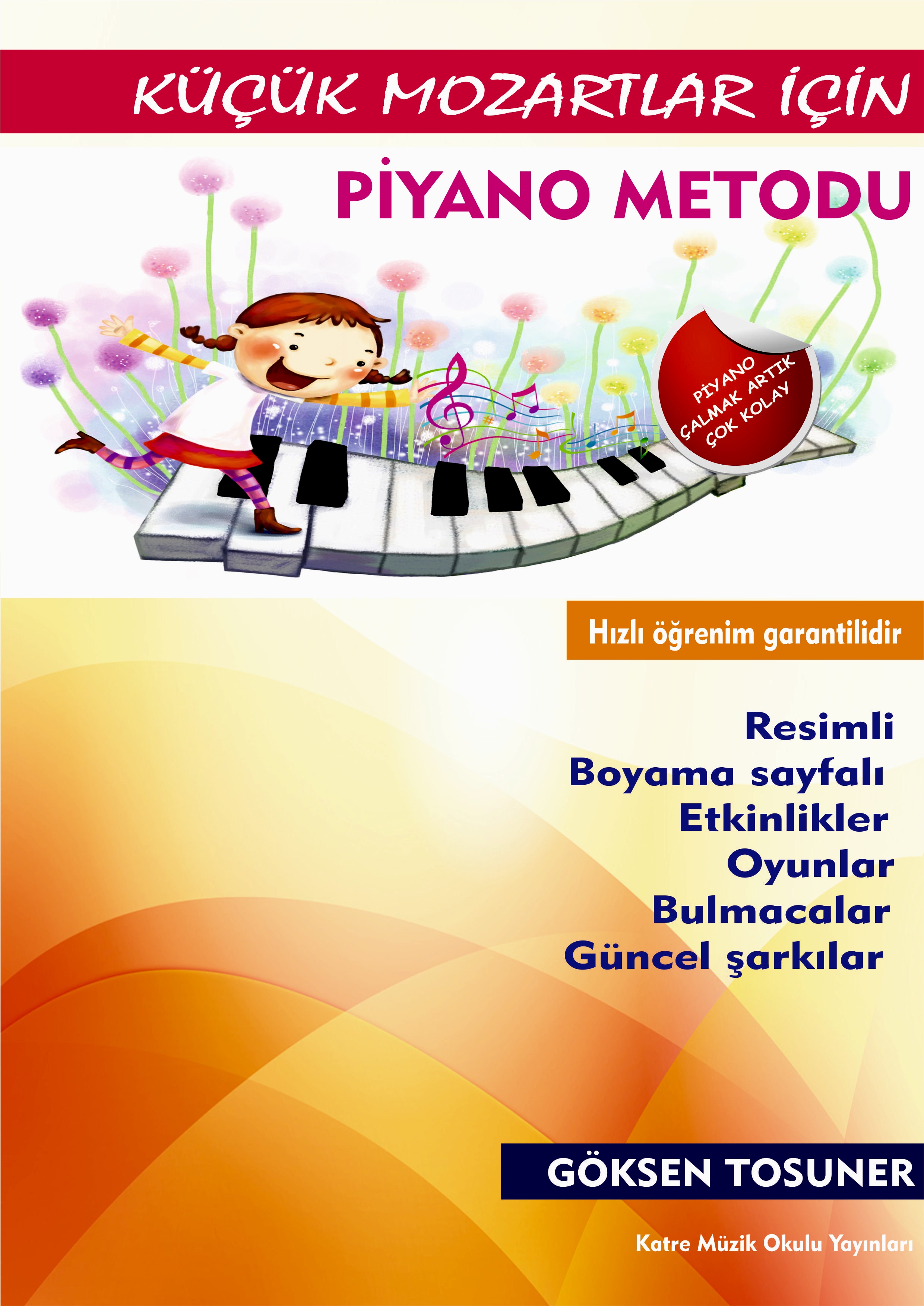 Çocuklar için piyano metodu -Göksen Tosuner